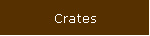 Crates