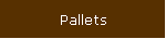 Pallets